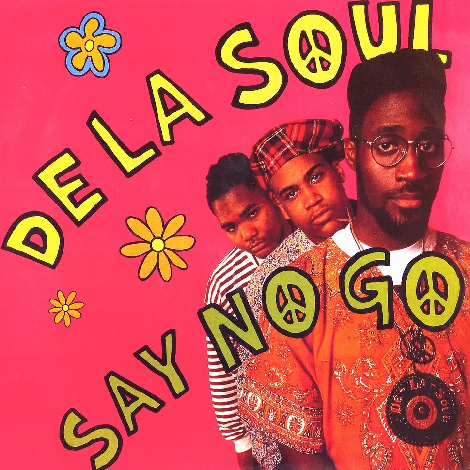 De La Soul - Say no go