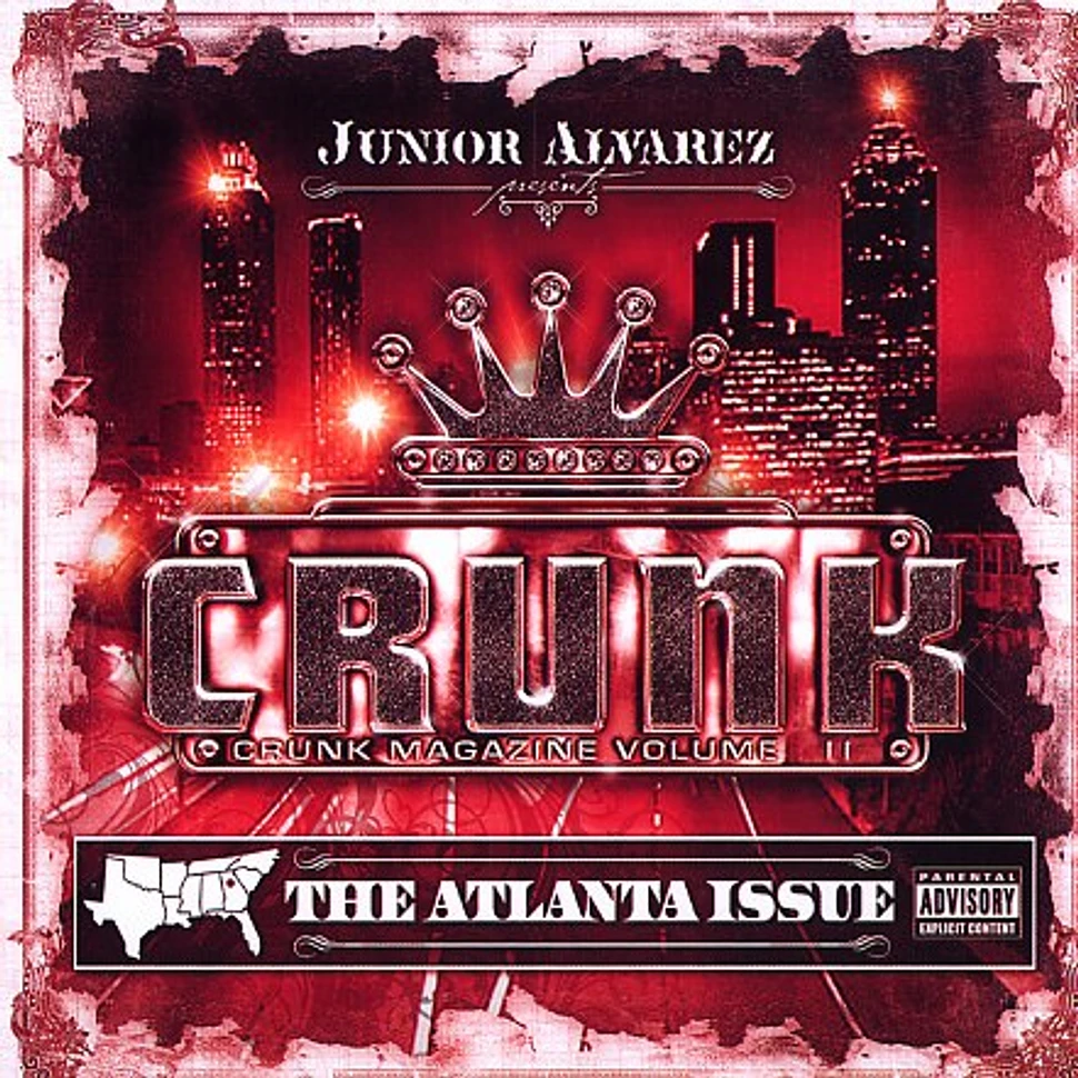 Junior Alvarez presents - Crunk magazine volume 11 - the Atlanta issue