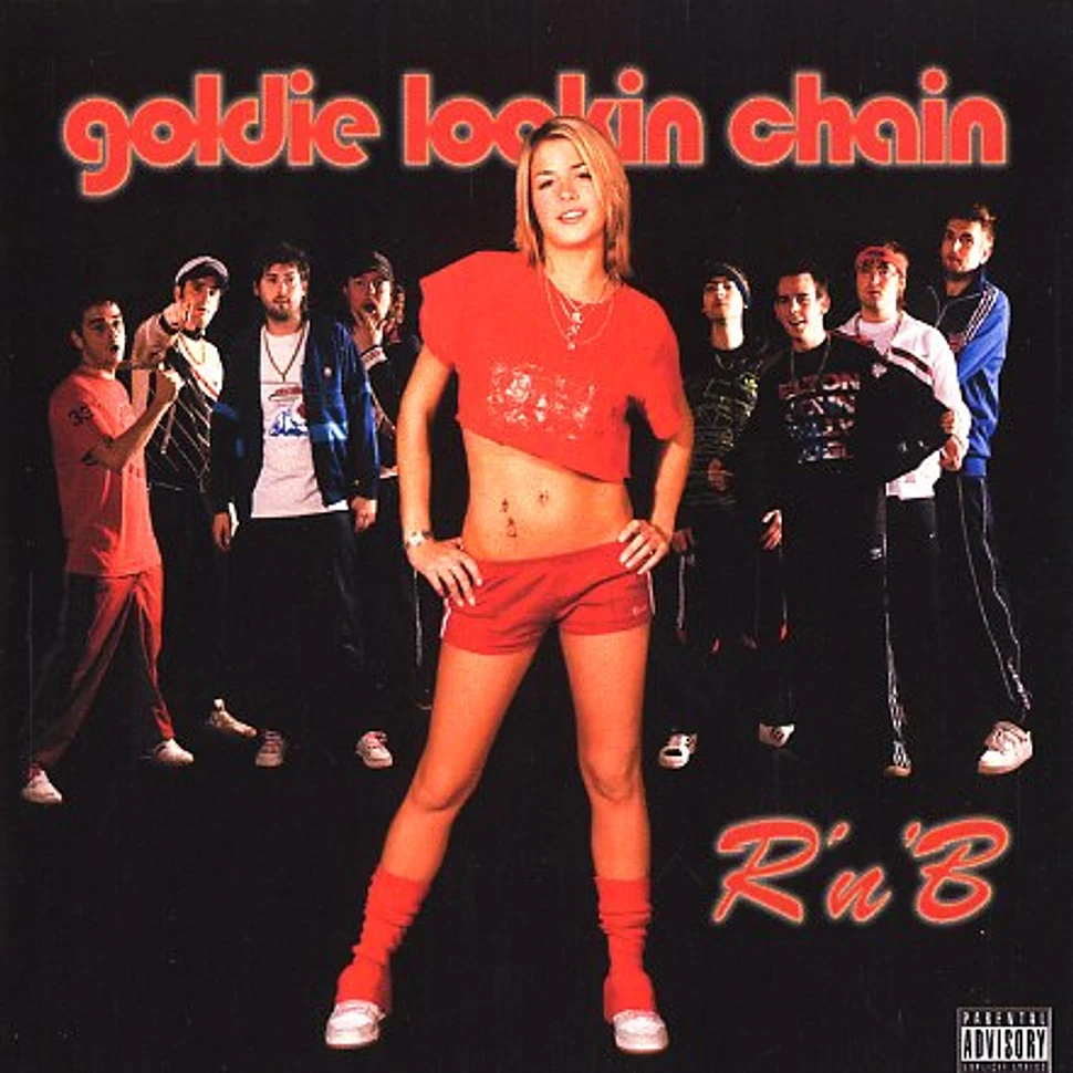 Goldie Lookin Chain - R-n-b