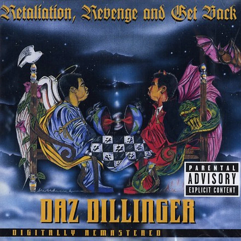 Daz Dillinger - Retaliation, revenge and get back