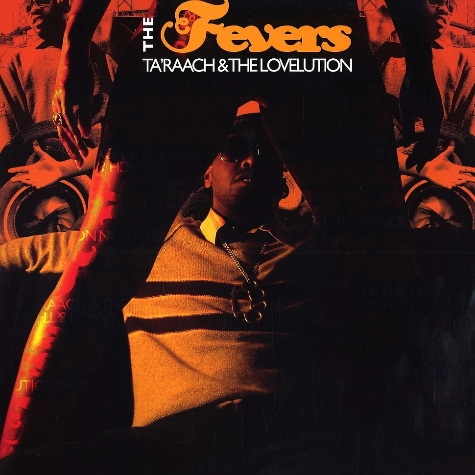 Ta'Raach & The Lovelution - The Fevers