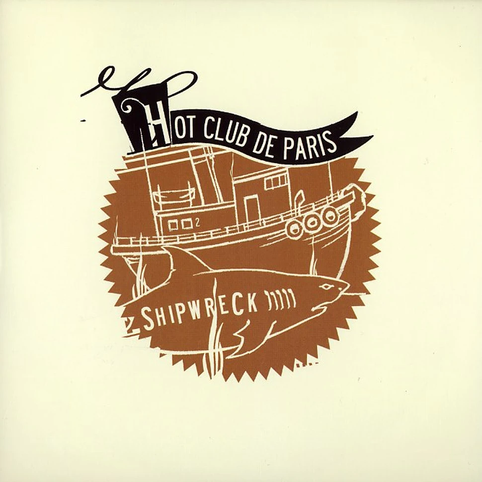 Hot Club De Paris - Shipwreck part 2 of 3