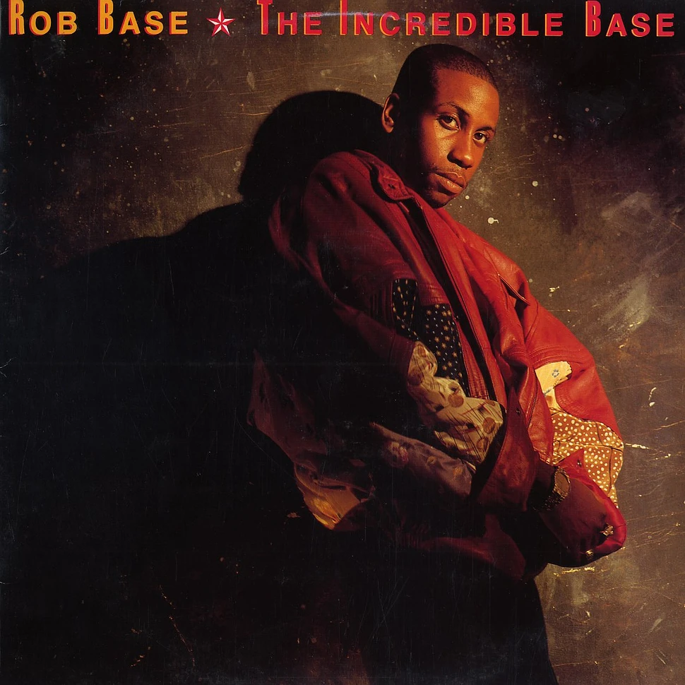 Rob Base - The incredible base