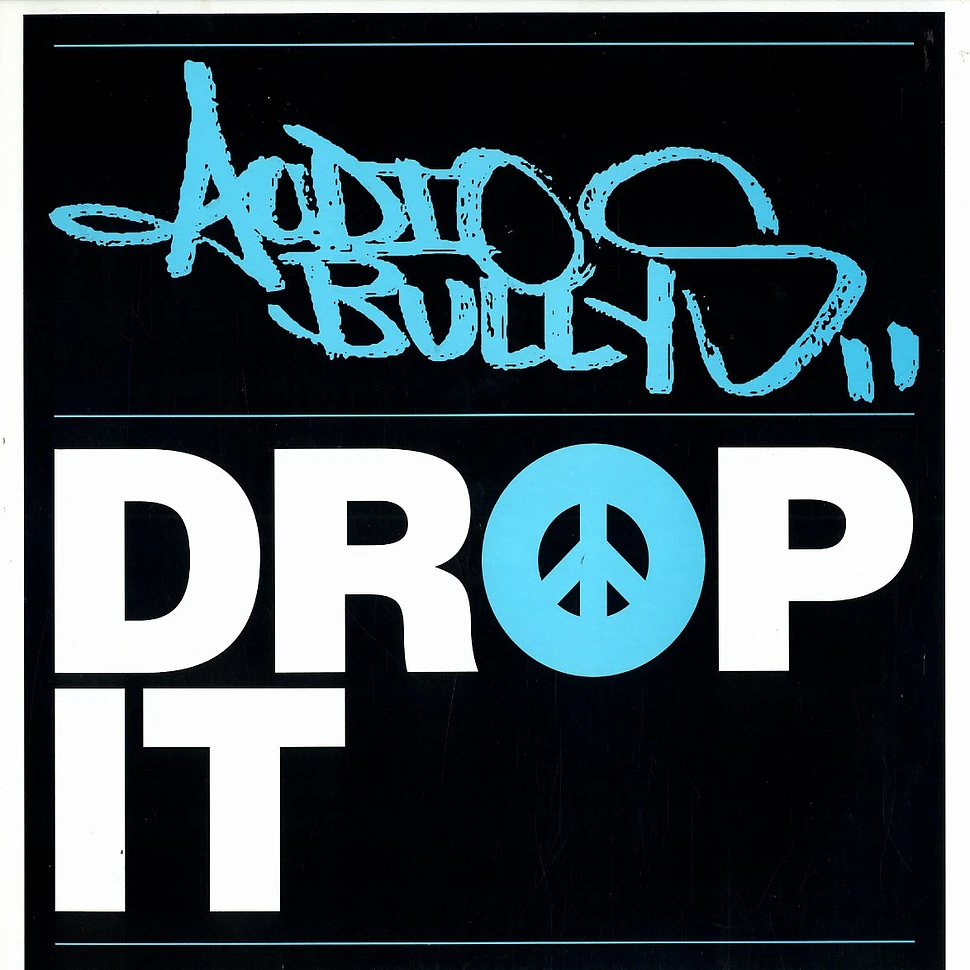 Audio Bullys - Drop it