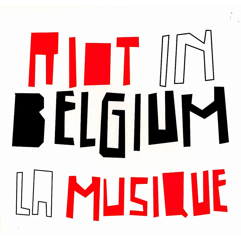 Riot In Belgium - La musique