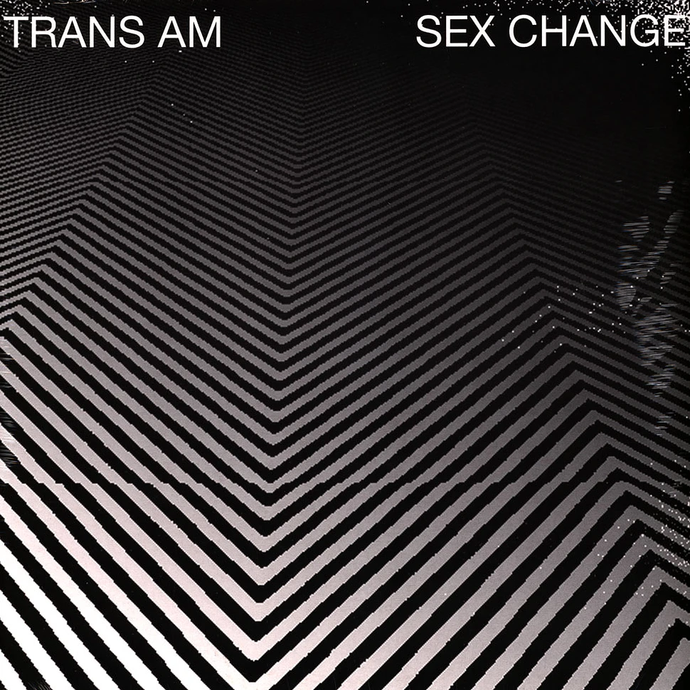 Trans Am - Sex change