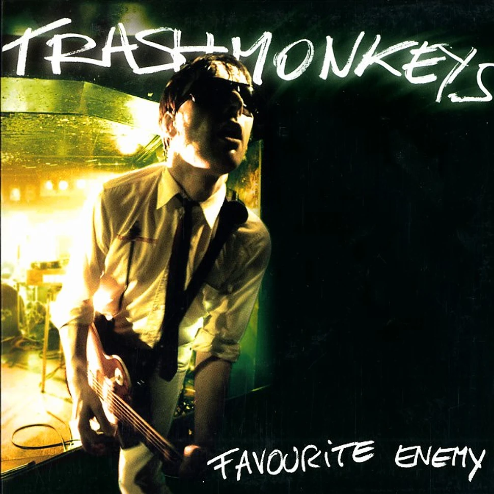 Trashmonkeys - Favourite enemy