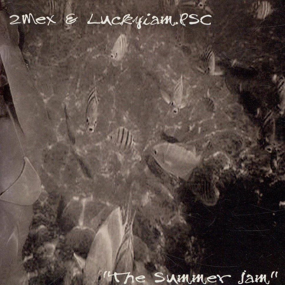 2Mex & Luckyiam.PSC - The Summer Jam