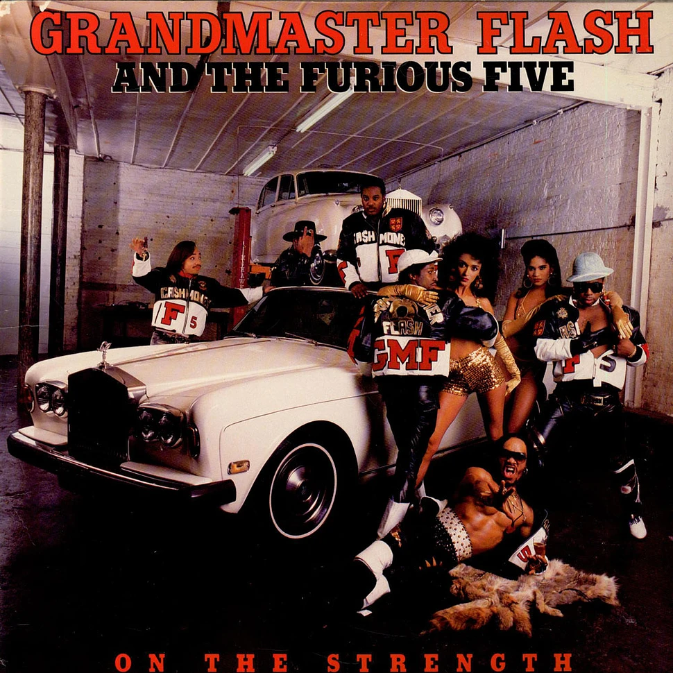 Grandmaster Flash & The Furious Five - On The Strength