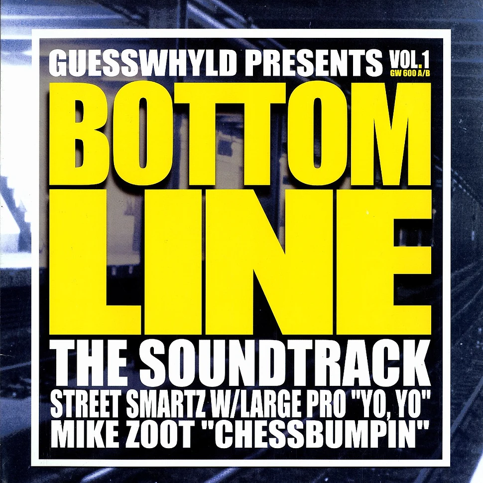 Street Smartz w/ Large Professor / Mike Zoot - Bottom Line: The Soundtrack, Vol. 1