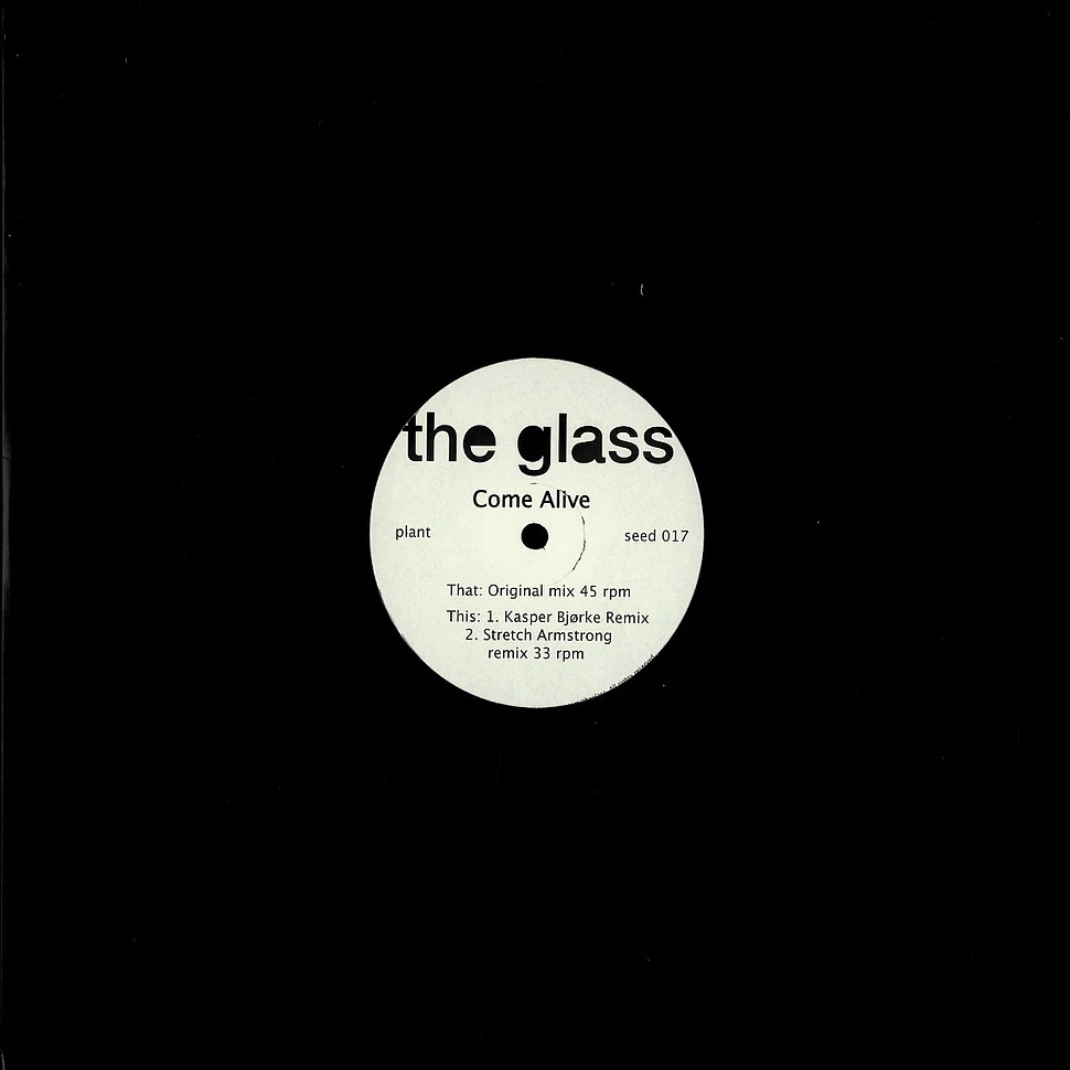 The Glass - Come alive
