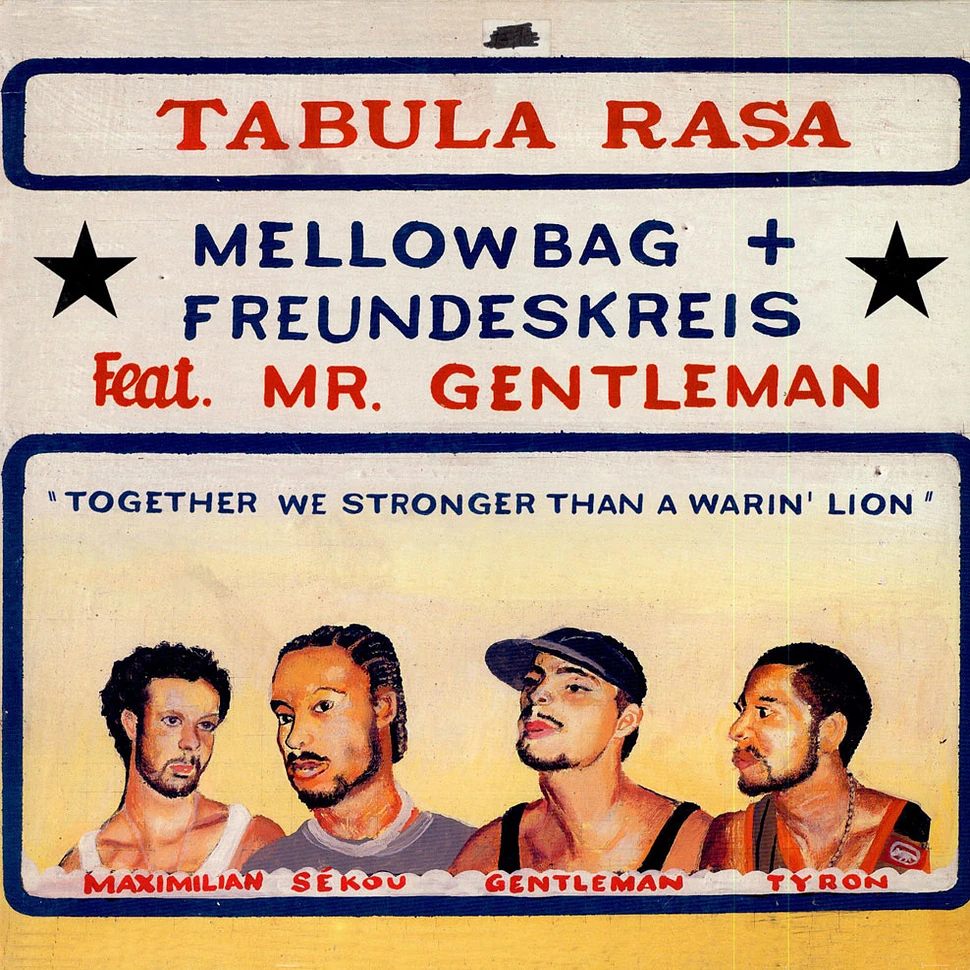 Mellowbag + Freundeskreis Feat. Gentleman - Tabula Rasa
