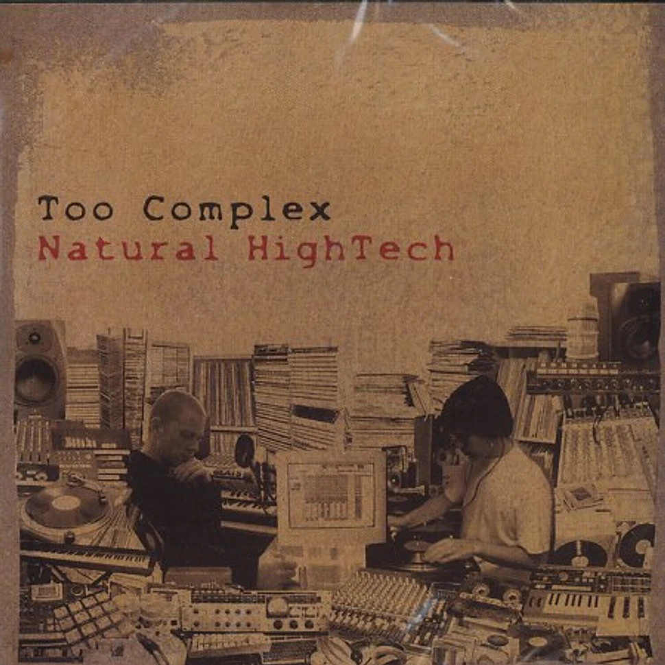 Too Complex - Natural HighTech