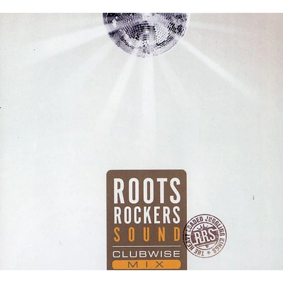 Roots Rockers Sound - Clubwise volume 1