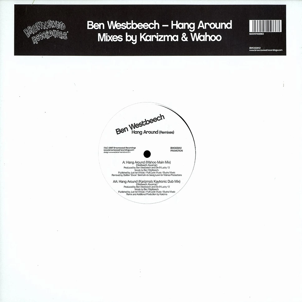 Ben Westbeech - Hang around remixes
