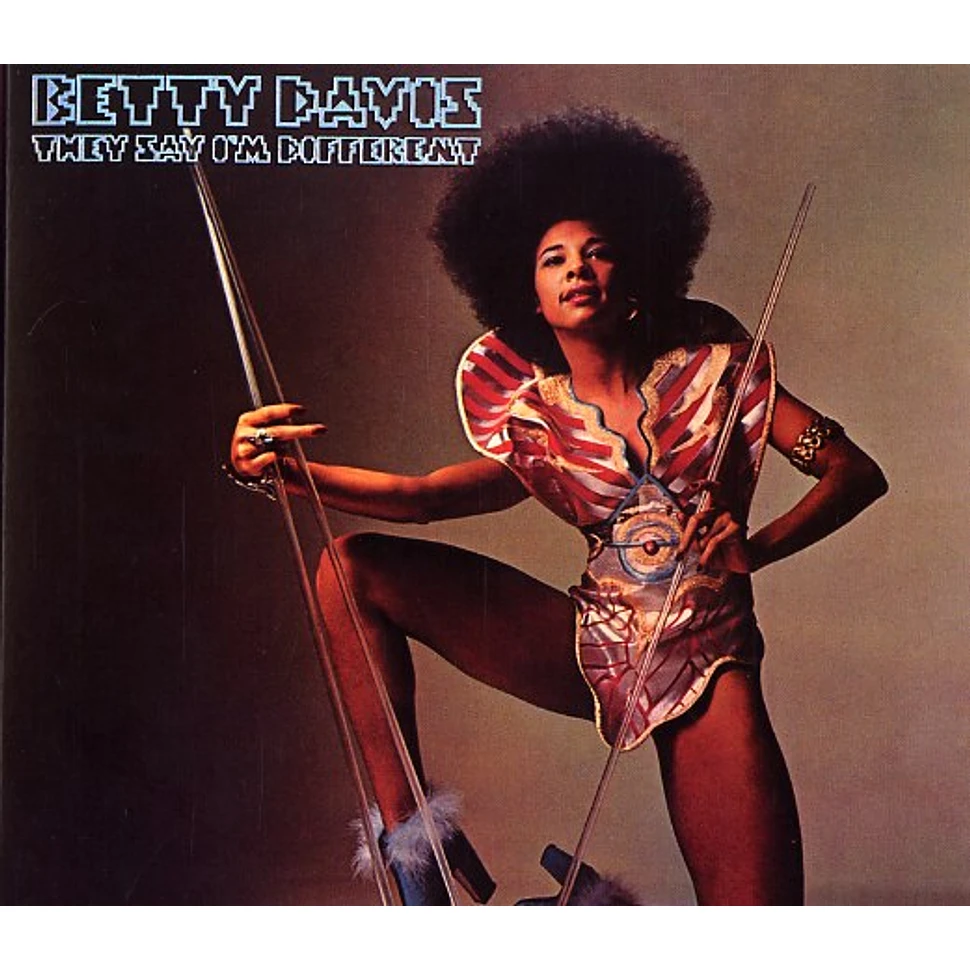 Betty Davis - They say i'm different