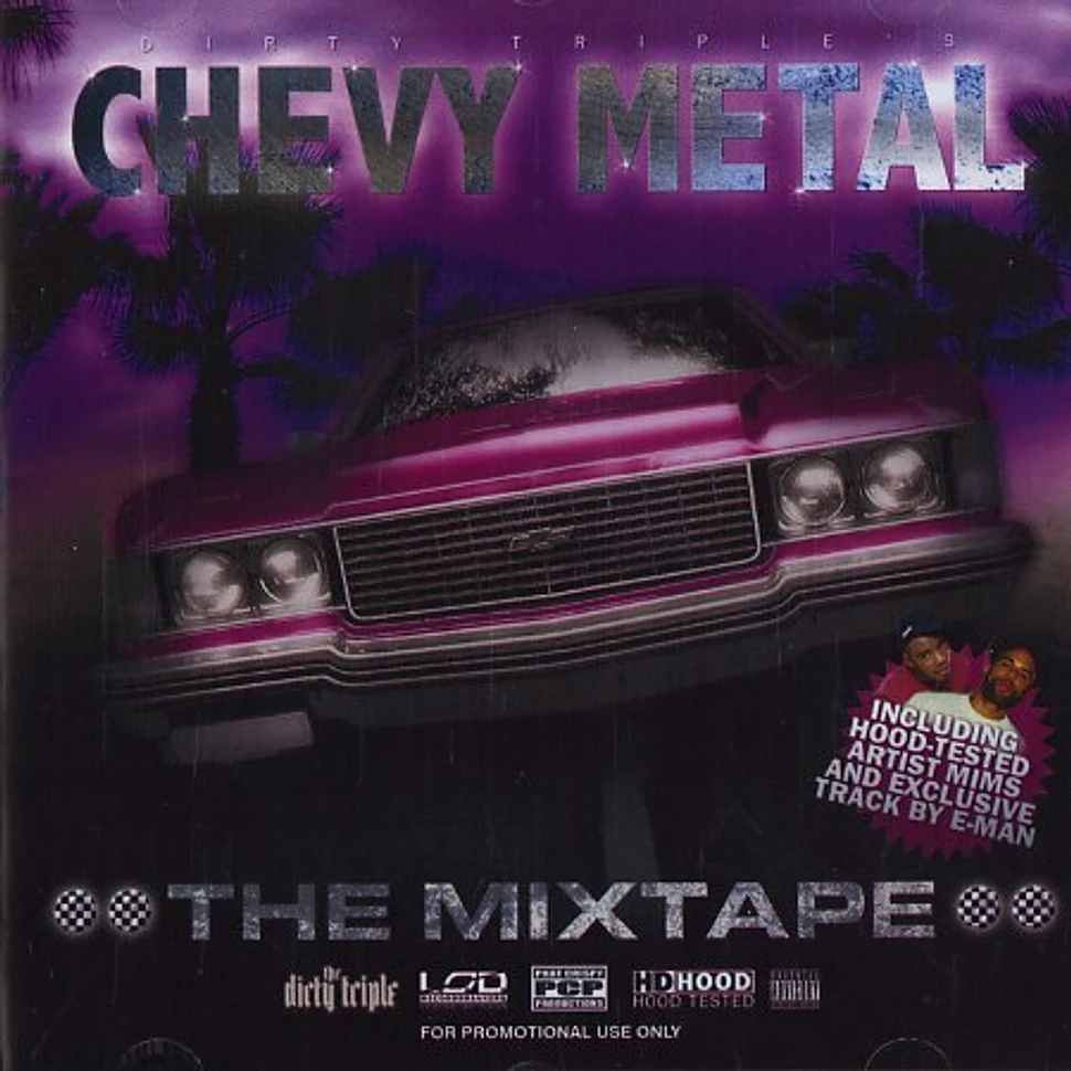 Dirty Triple - Chevy metal - the mixtape