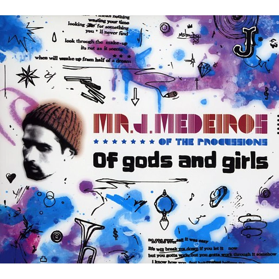 Mr.J.Medeiros of The Procussions - Of gods and girls