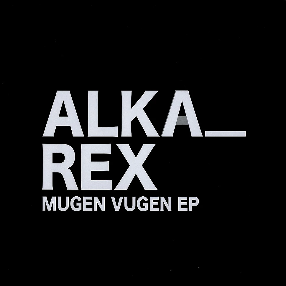 Alka Rex - Mugen vugen EP