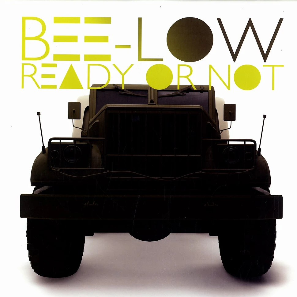 Bee-Low - Ready or not