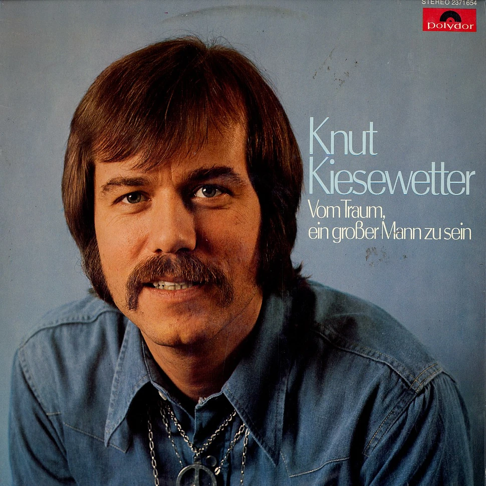 Knut Kiesewetter - Vom Traum, ein großer Mann zu sein