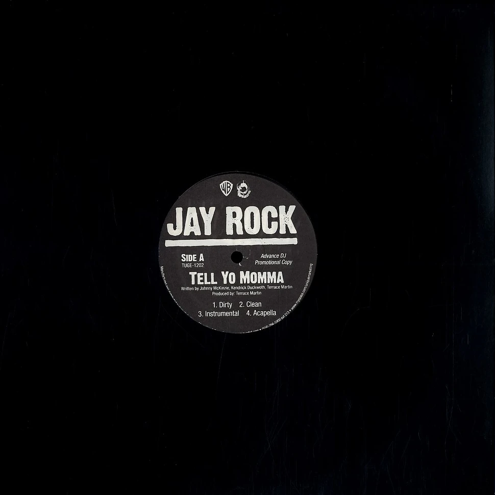 Jay Rock - Tell yo momma