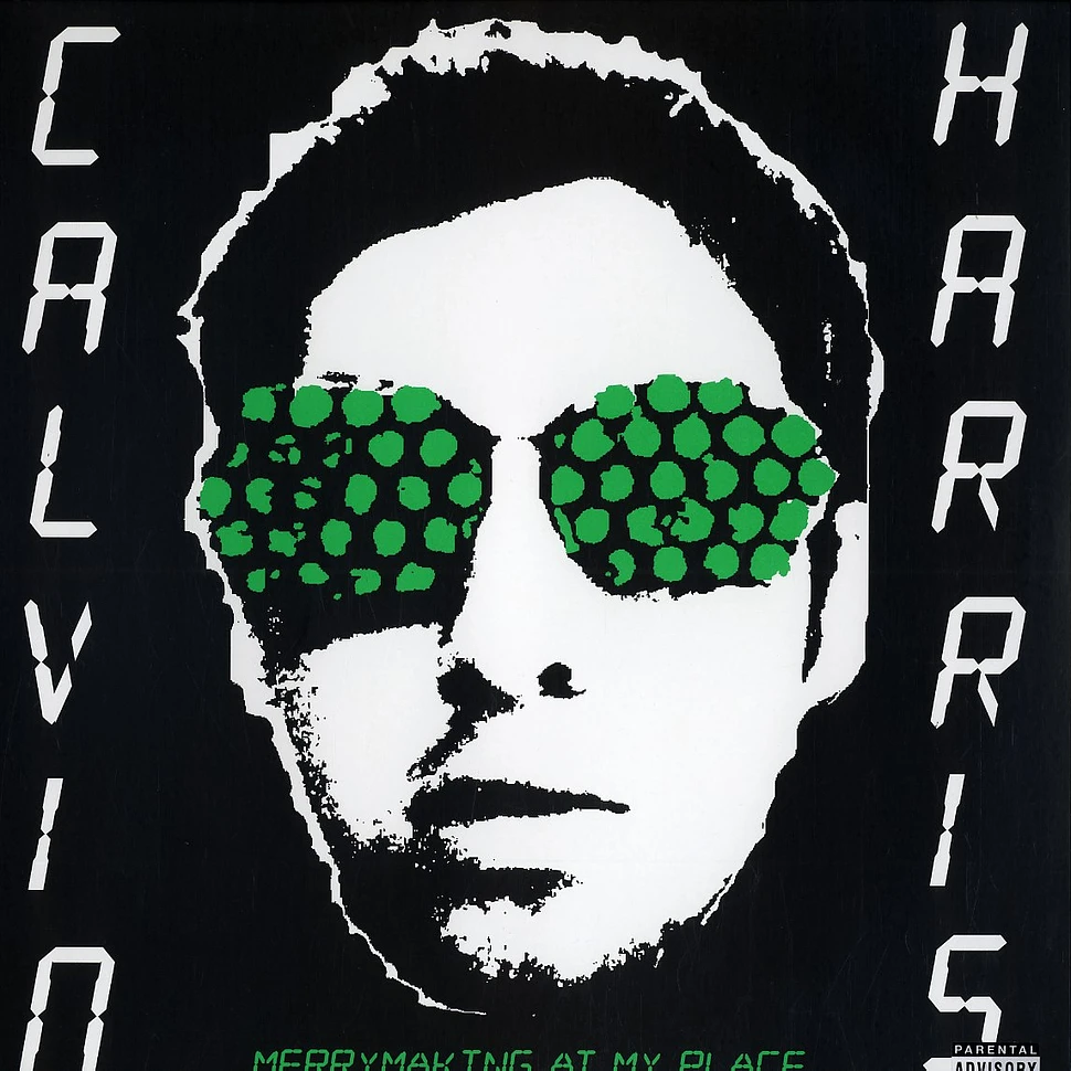 Calvin Harris - Merrymaking at my place