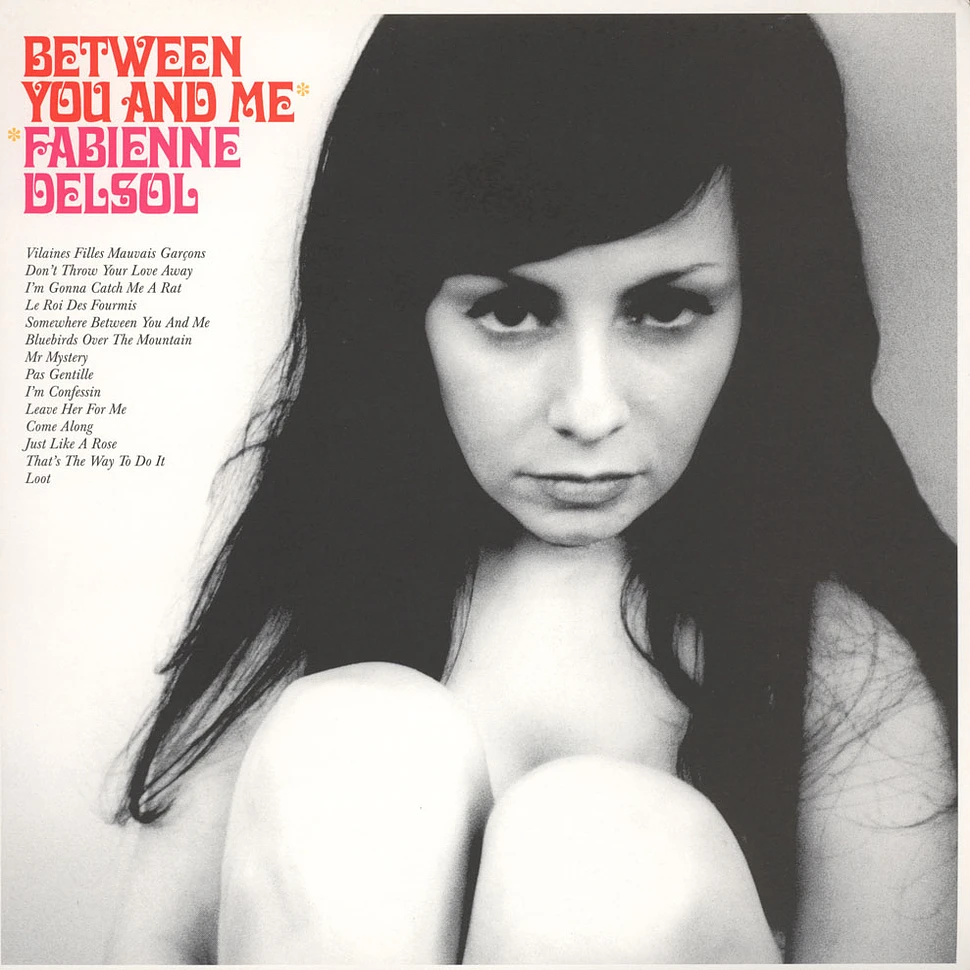 Fabienne Delsol - Between you and me