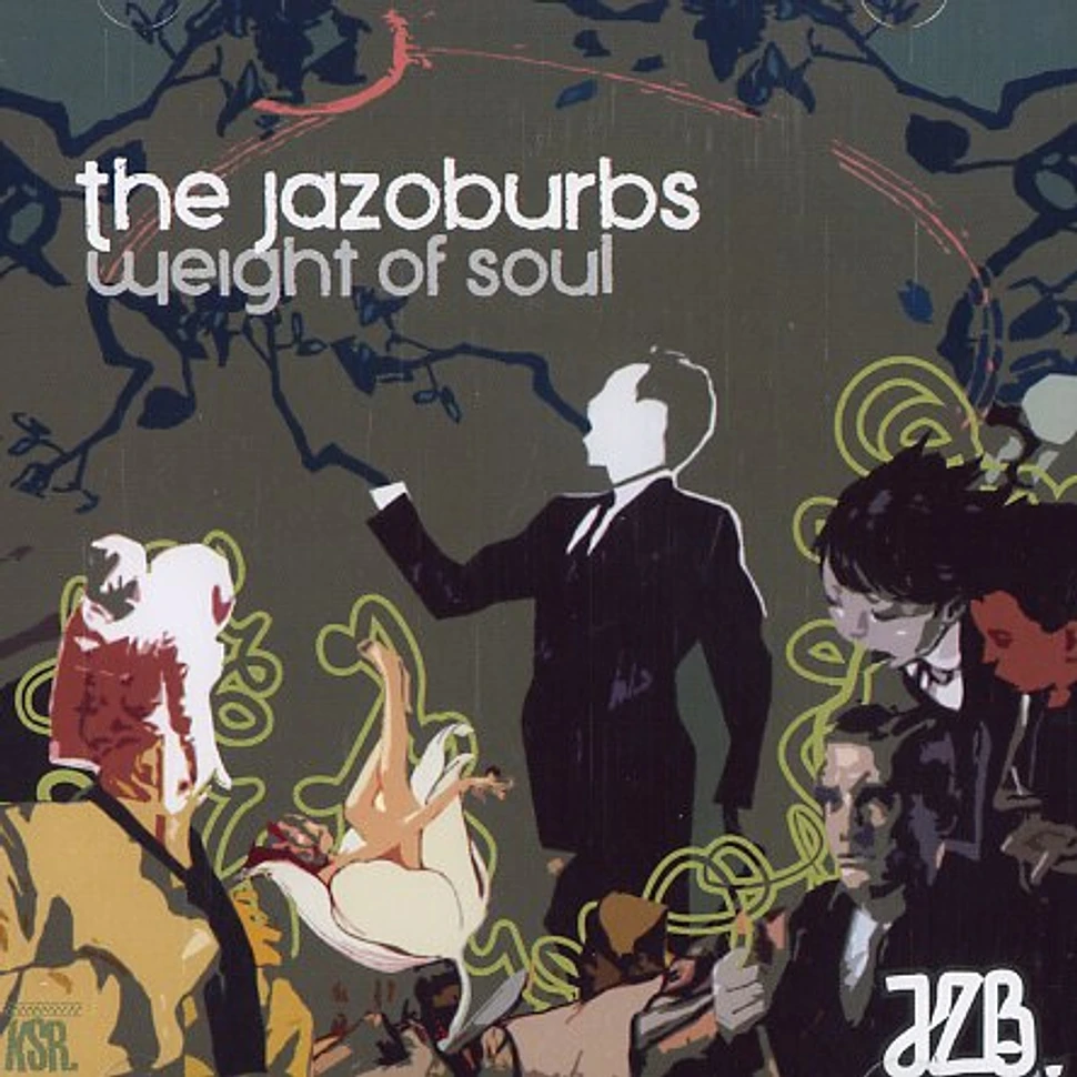 The Jazoburbs - Weight of soul