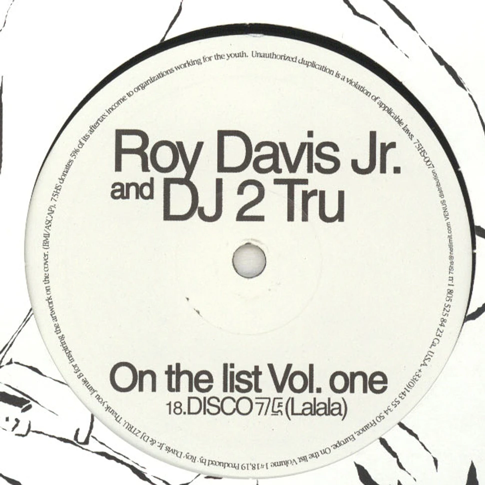 Roy Davis Jr. & DJ 2 Tru - On the list volume 1