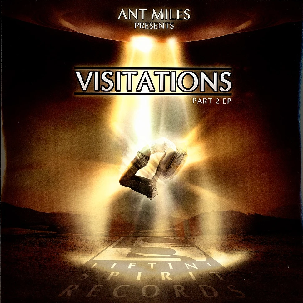 Ant Miles presents - Visitations part 2