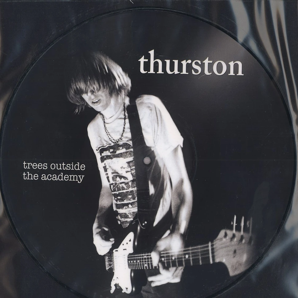 Thurston Moore - Trees outside the academy