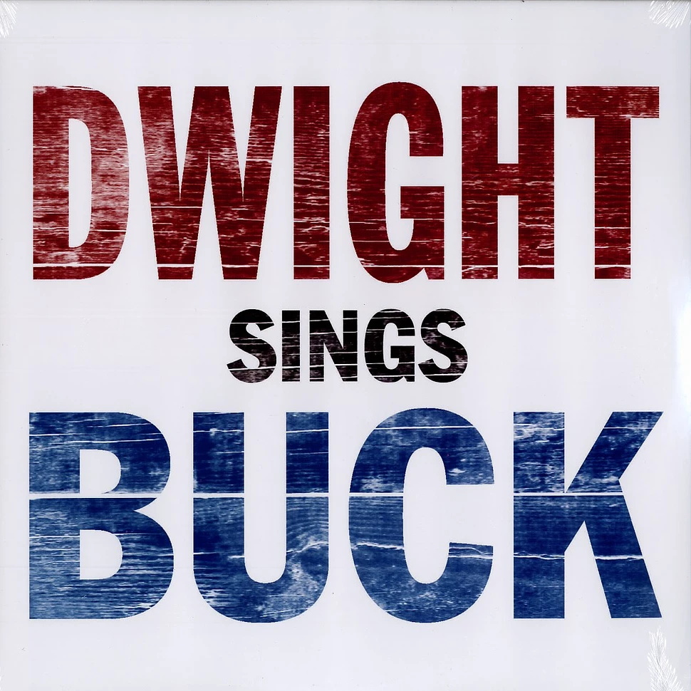 Dwight Yoakam - Dwight sings Buck