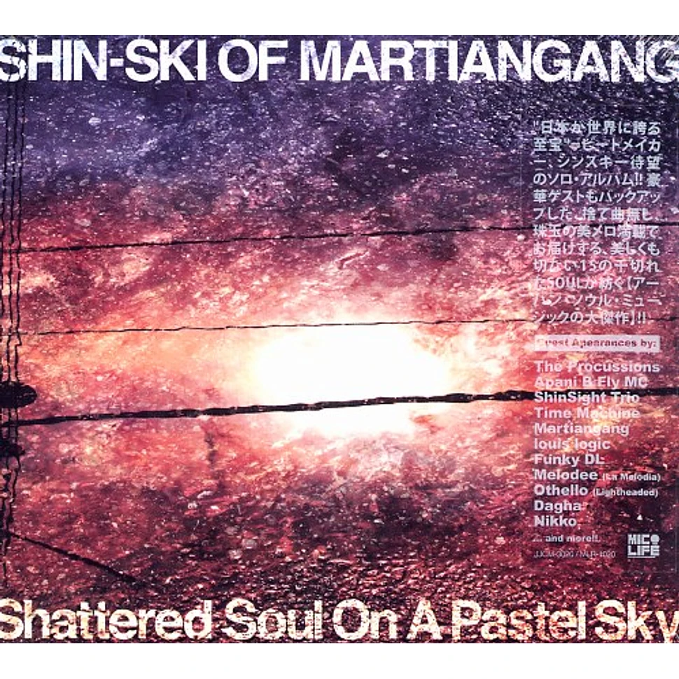 Shin-Ski of Martiangang - Shattered soul on a pastel sky