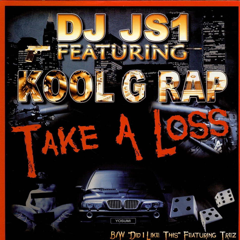 DJ JS-1 Featuring Kool G Rap - Take A Loss