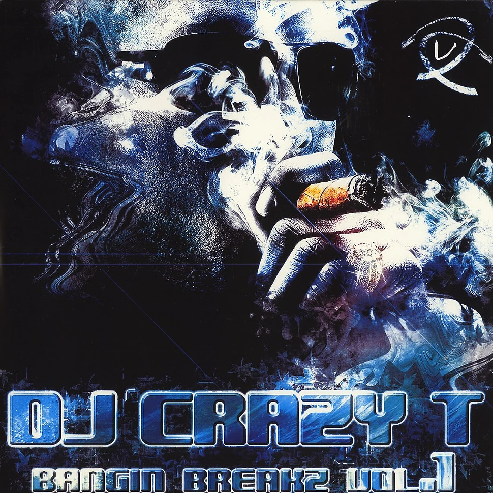 DJ Crazy T - Bangin breakz volume 1