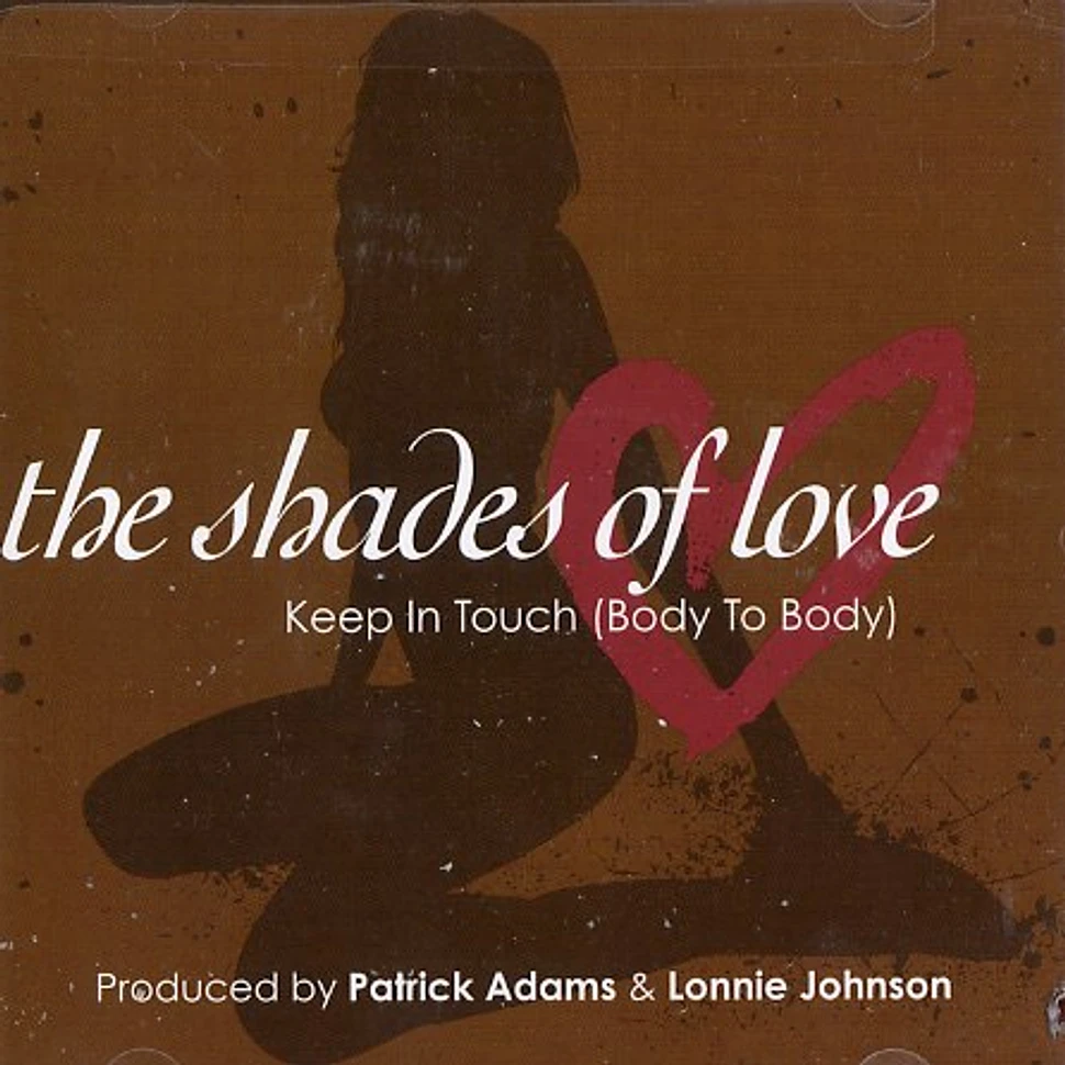 The Shades Of Love - Keep in touch (body to body)