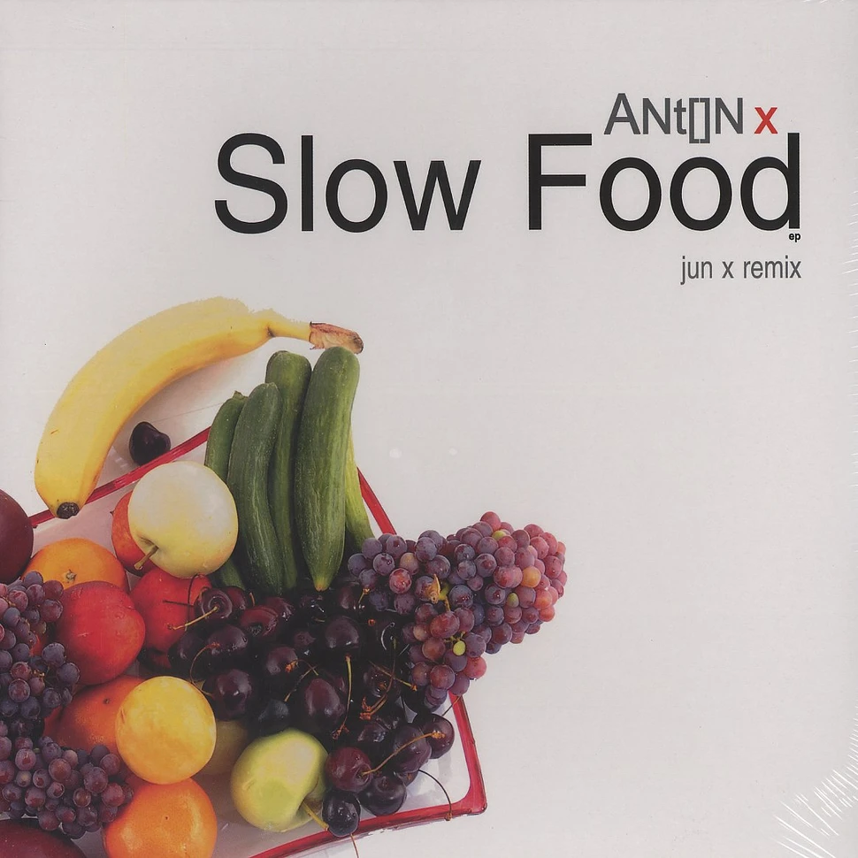 Anton X - Slow food EP