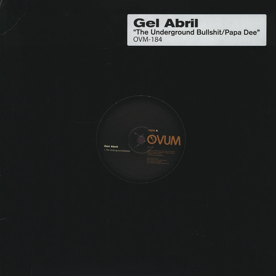 Gel Abril - The underground bullshit