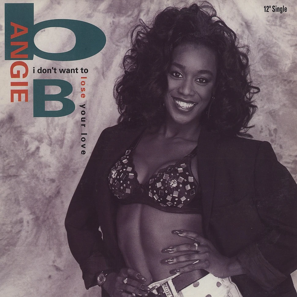 B Angie B - I don't want to loose your love