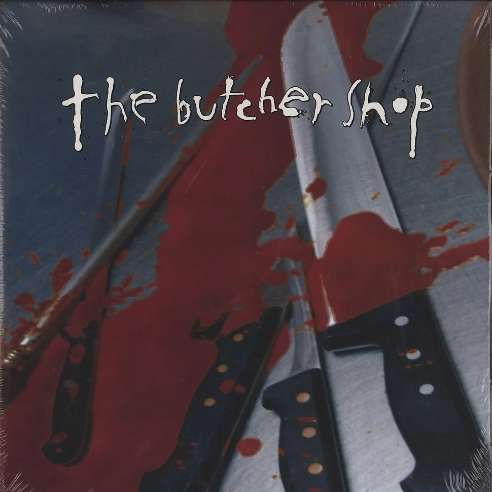 The Butcher Shop - Complete discography