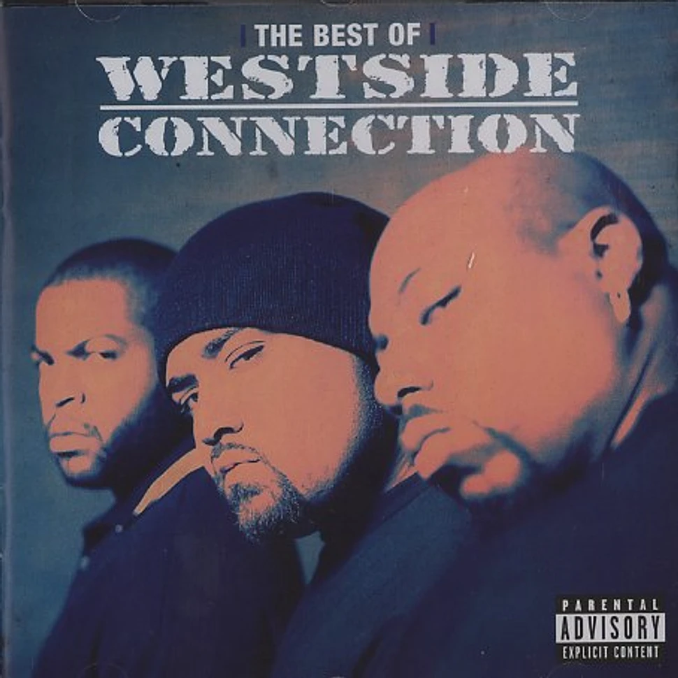 Westside Connection - The gangsta, the killa and the dope dealer - the best of