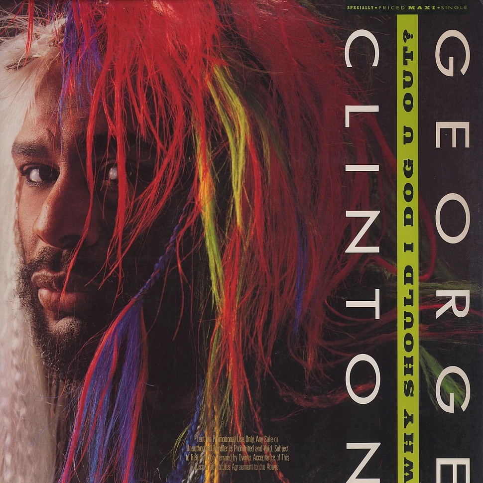 George Clinton - Why should i dog out?