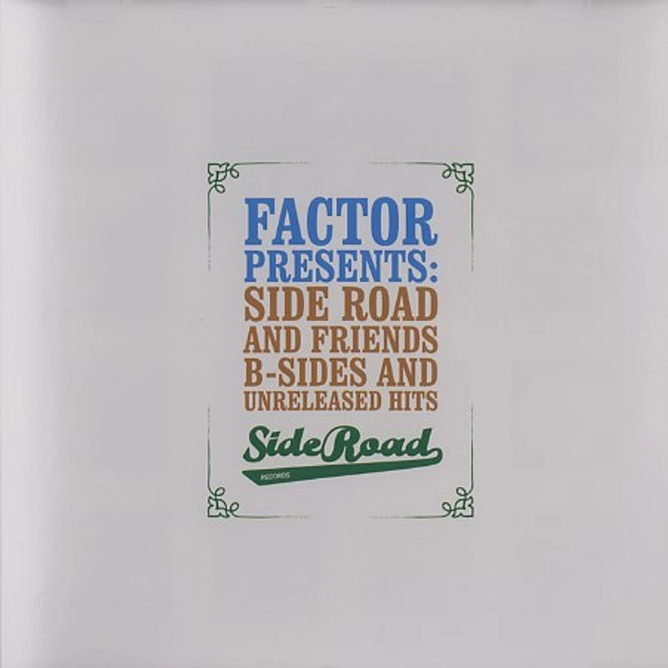 Factor presents - Side Road and friends - B-sides and unreleased hits