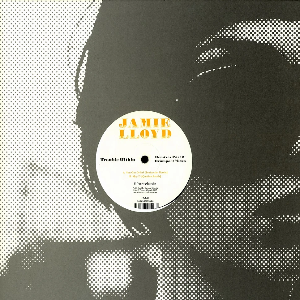 Jamie Lloyd - Trouble within remixes part 2: Drumpoet mixes