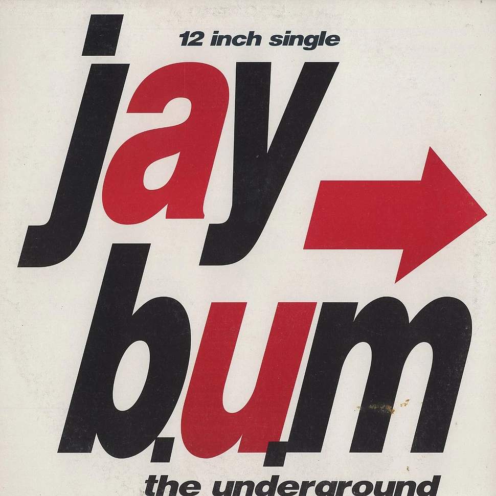 Jay B.U.M - The underground
