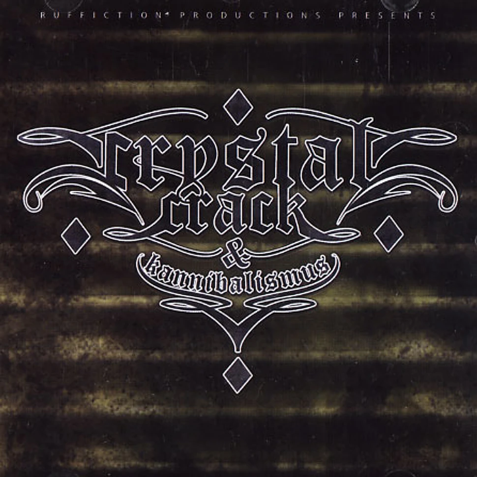 Crystal F & Crack Claus - Crystal, Crack & Kannibalismus