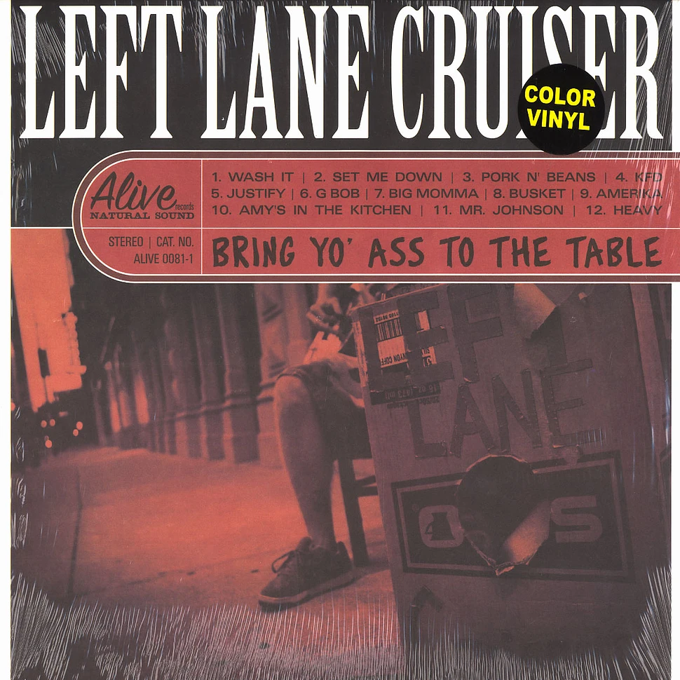 Left Lane Cruiser - Bring Yo' Ass To The Table Orange Vinyl Edition