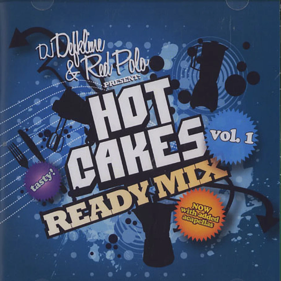 DJ Deekline & Red Polo present - Hot cakes ready mix volume 1