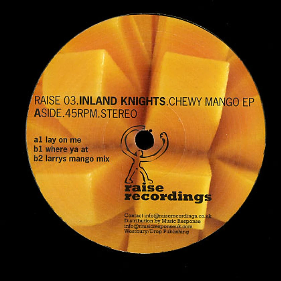 Inland Knights - Chewy mango EP